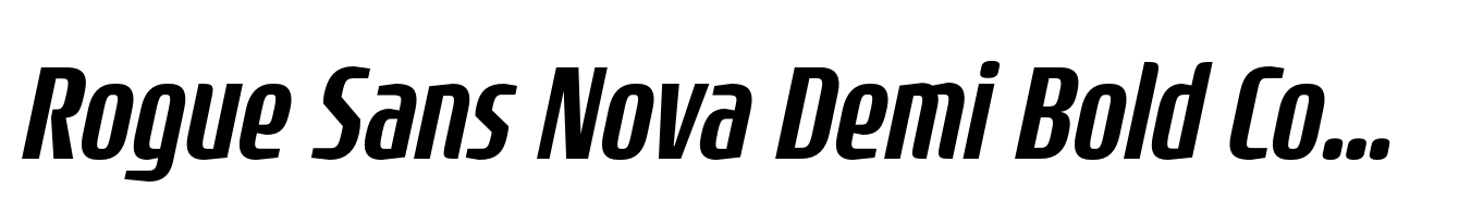 Rogue Sans Nova Demi Bold Condensed Italic